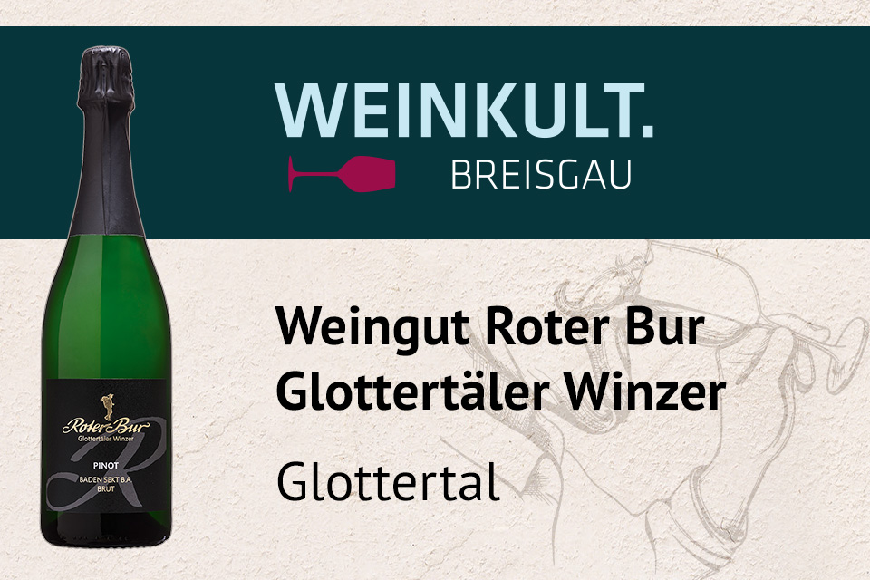 Weingut Roter Bur, Glottertäler Winzer, Glottertal